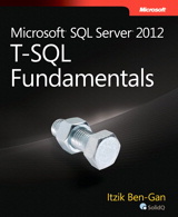 Microsoft SQL Server 2012 T-SQL Fundamentals, 2nd Edition