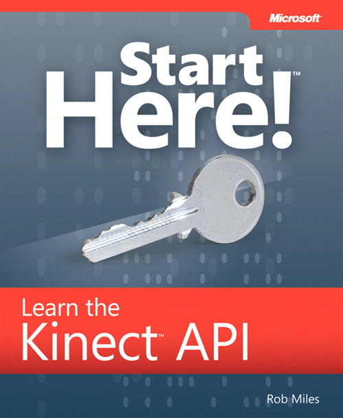 Start Here! Learn the Kinect API