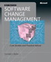 Software Change Management: Case Studies and Practical Advice