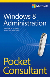 Windows 8 Administration Pocket Consultant Microsoft