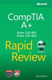 CompTIA A+ Rapid Review (Exam 220-801 and Exam 220-802)