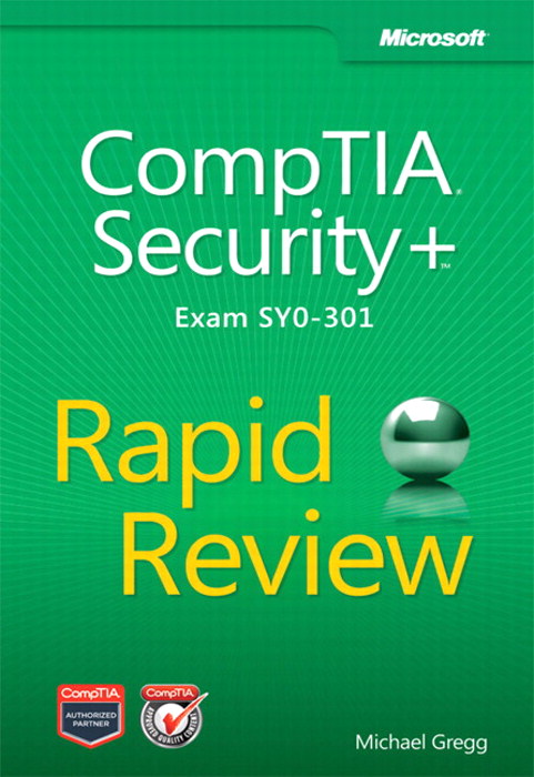 CompTIA Security+ Rapid Review (Exam SY0-301)