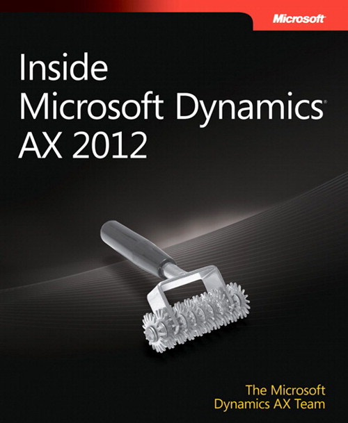 Inside Microsoft Dynamics AX 2012 Microsoft Press Store