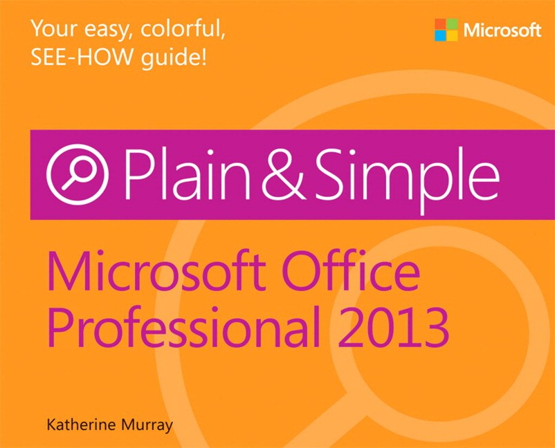 Microsoft Office Professional 2013 Plain Amp Simple