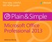 Microsoft Office Professional 2013 Plain & Simple