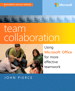 Team Collaboration: Using Microsoft Office for More Effective Teamwork