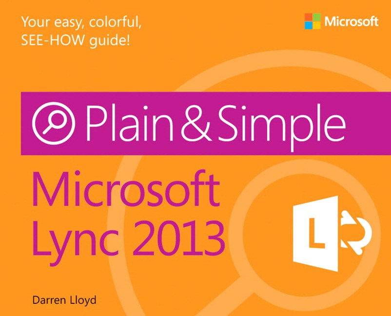 Microsoft Lync 2013 Plain & Simple