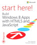 Start Here! Build Windows 8 Apps with HTML5 and JavaScript