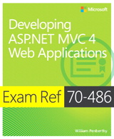 Exam Ref 70-486 Developing ASP.NET MVC 4 Web Applications (MCSD)