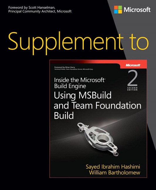Supplement to Inside the Microsoft Build Engine: Using MSBuild and Team Foundation Build, 2nd Edition