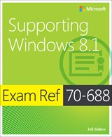 Exam Ref 70-688 Supporting Windows 8.1 (MCSA)