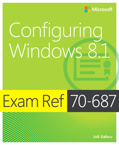 Exam Ref 70-687 Configuring Windows 8.1 (MCSA)