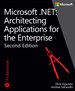 Microsoft .NET - Architecting Applications for the Enterprise, 2nd Edition