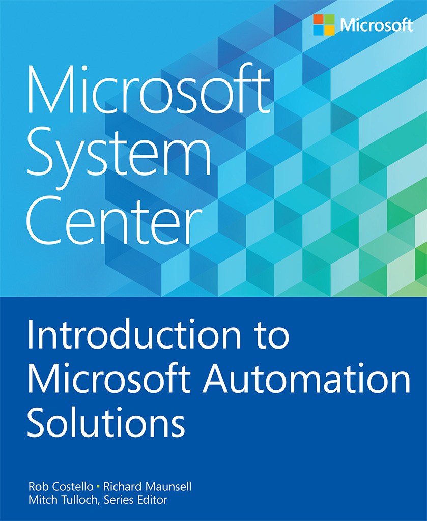 Microsoft System Center Introduction to Microsoft Automation Solutions