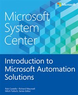 Microsoft System Center Introduction to Microsoft Automation Solutions