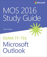 MOS 2016 Study Guide for Microsoft Outlook