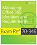 Exam Ref 70-346 Managing Office 365 Identities and Requirements