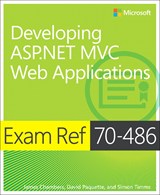 Exam Ref 70-486 Developing ASP.NET MVC Web Applications, 2nd Edition