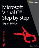 Microsoft Visual C# Step by Step, 8th Edition