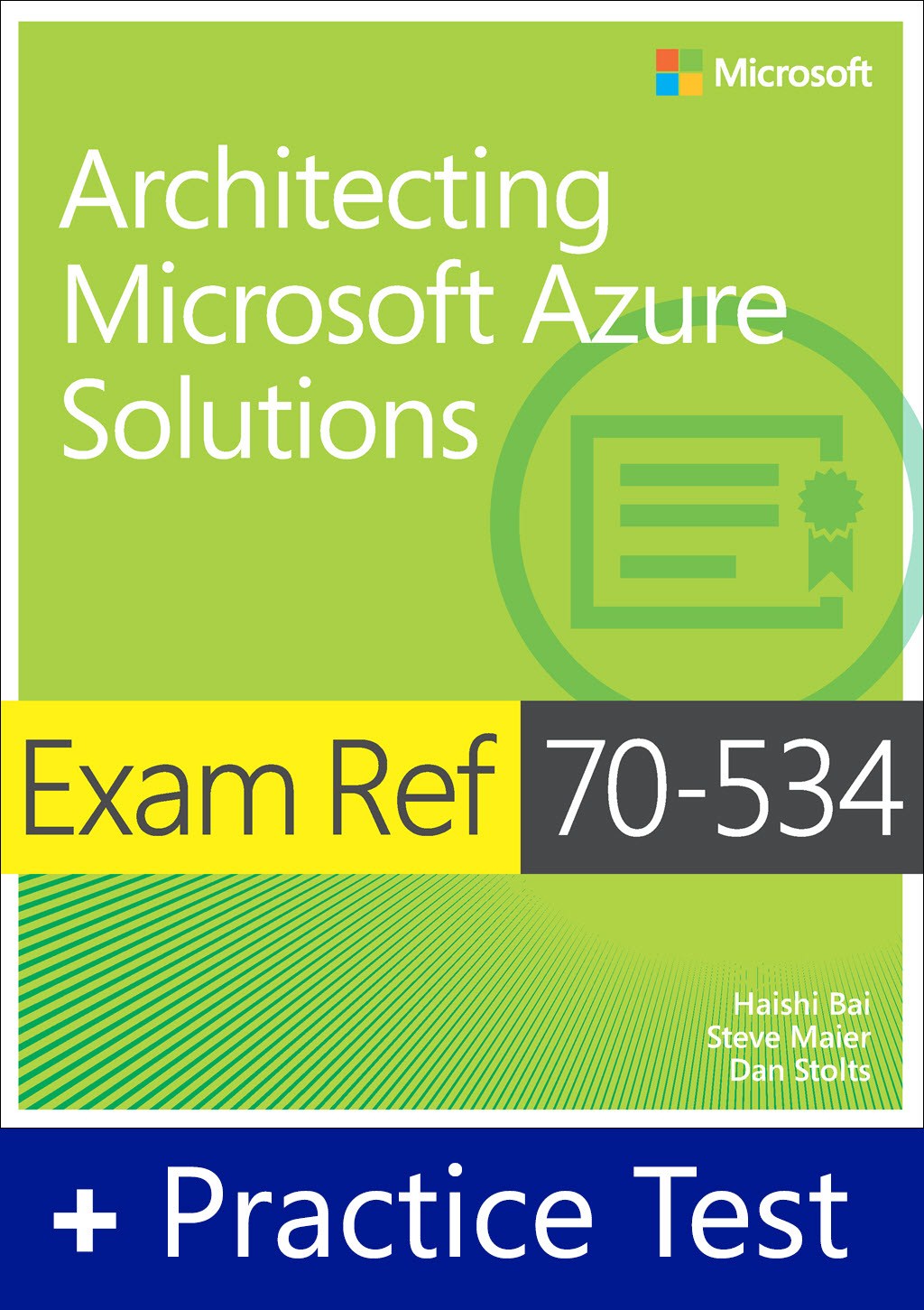 Exam Ref 70-534 Architecting Microsoft Azure Solutions with Practice Test