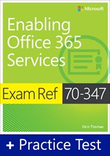 Exam Ref 70-347 Enabling Office 365 Services with Practice Test