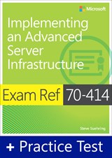 Exam Ref 70-414 Implementing an Advanced Server Infrastructure with Practice Test
