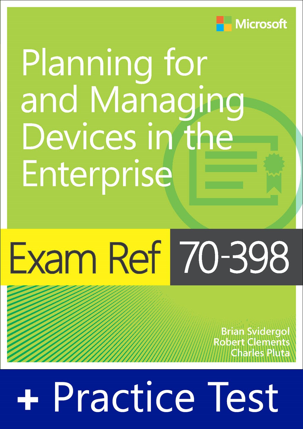 Exam Ref 70-398 Planning for and Managing Devices in the Enterprise with Practice Test