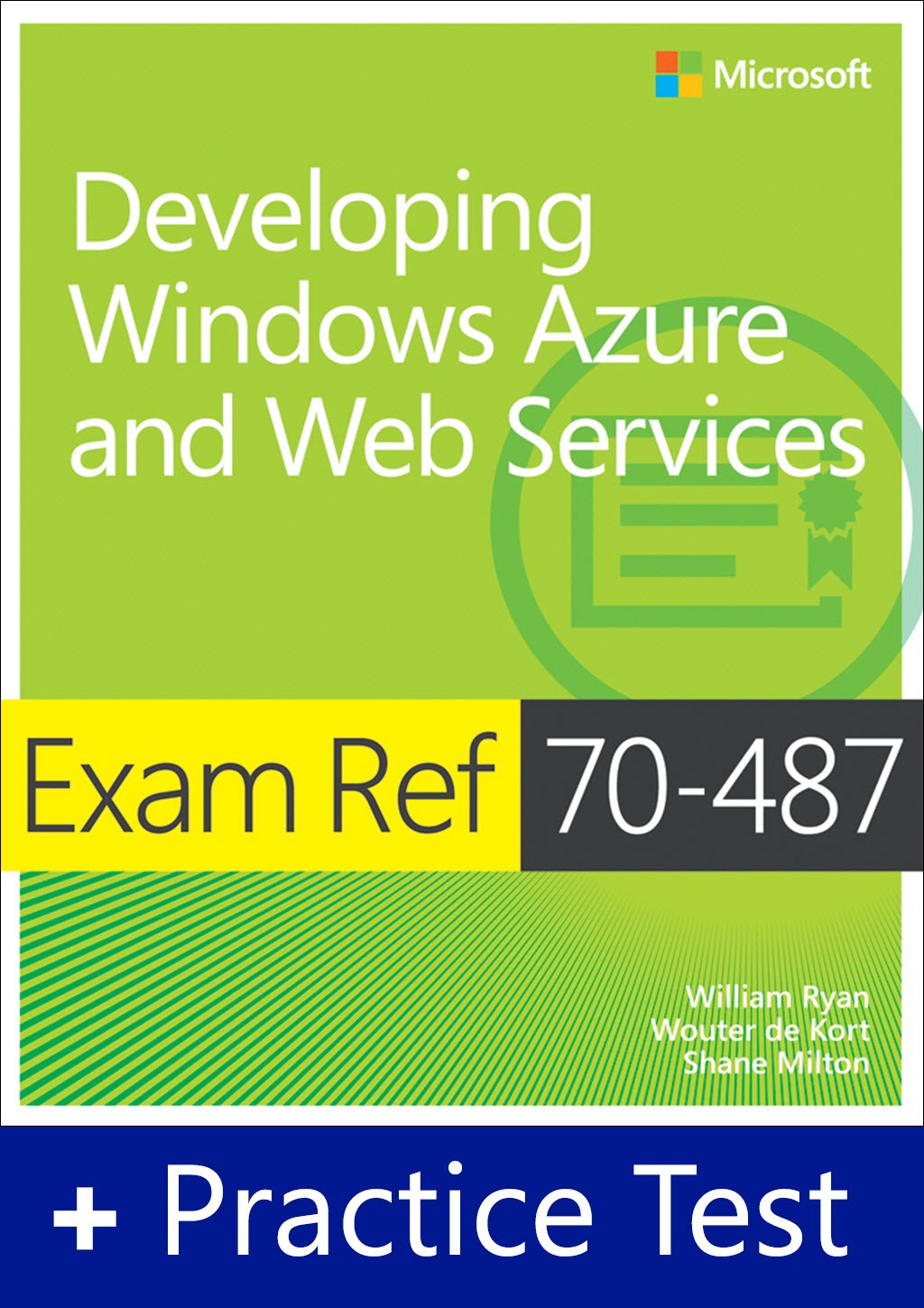 Exam Ref 70-487 Developing Windows Azure and Web Services with Practice Test