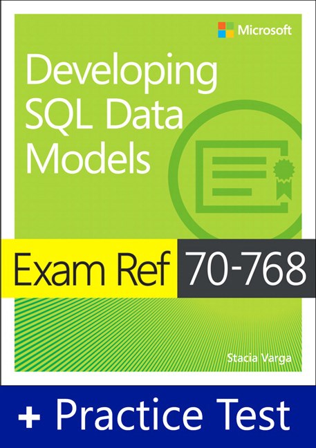 Exam Ref 70-768 Developing SQL Data Models with Practice Test
