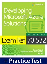Exam Ref 70-532 Developing Microsoft Azure Solutions with Practice Test, 2nd Edition