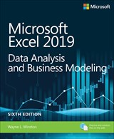 Microsoft Excel 2019 Data Analysis and Business Modeling, 6th Edition