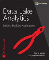 Data Lake Analytics: Building Big Data Applications