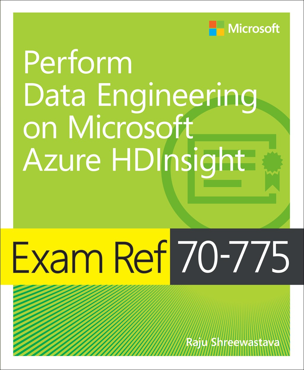 Exam Ref 70-775 Perform Data Engineering on Microsoft Azure HDInsight